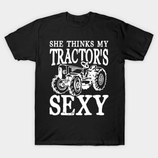 She thinks my Tractor's Sexy T-Shirt